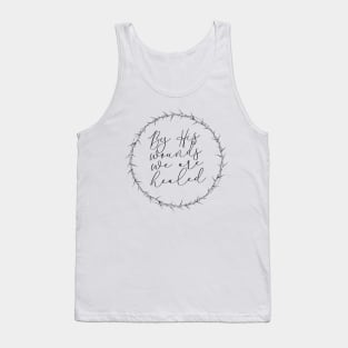 By His Wounds Tank Top